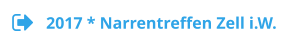 2017 * Narrentreffen Zell i.W.