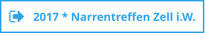2017 * Narrentreffen Zell i.W.