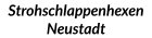 StrohschlappenhexenNeustadt